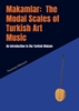 Afbeelding van Makamlar: The Modal Scales of Turkish Art Music
