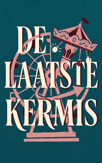 Afbeelding van De laatste kermis