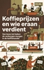 Afbeelding van Koffieprijzen en wie eraan verdient