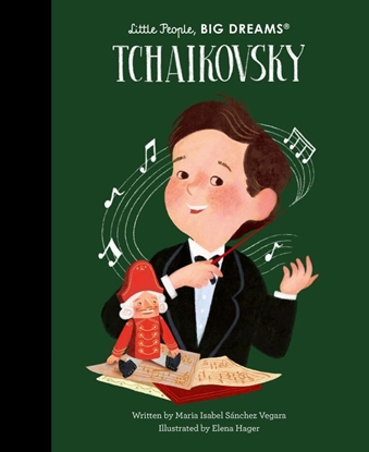 Afbeeldingen van Little People, BIG DREAMS Tchaikovsky