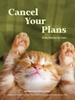 Afbeelding van I Could Pee on This Series Cancel Your Plans