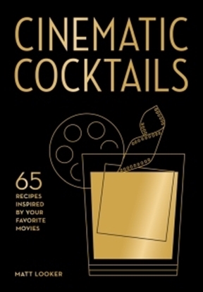 Afbeeldingen van Cinematic Cocktails