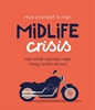 Afbeelding van Hoe overleef ik mijn midlife crisis