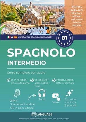 Afbeeldingen van Imparare lo spagnolo B1 intermedio. Corso completo con audio