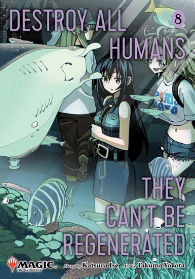 Afbeelding van Destroy All Humans. They Can't Be Regenerated. A Magic: The Gathering Manga Destroy All Humans. They Can't Be Regenerated. A Magic: The Gathering Manga, Vol. 8