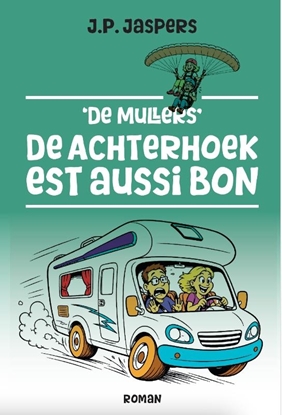 Afbeeldingen van 'De Mullers' De Achterhoek est aussi Bon