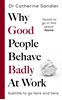 Afbeelding van Why Good People Behave Badly At Work
