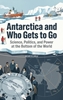 Afbeelding van Antarctica and Who Gets to Go