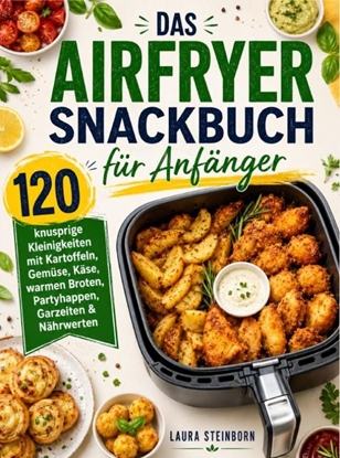 Afbeeldingen van Das Airfryer Snackbuch für Anfänger