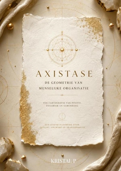 Afbeelding van Axistase: De geometrie van menselijke organisatie