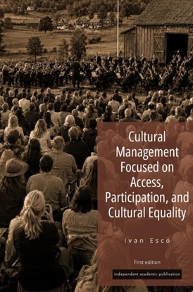 Afbeeldingen van Cultural Management Focused on Access, Participation, and Cultural Equality