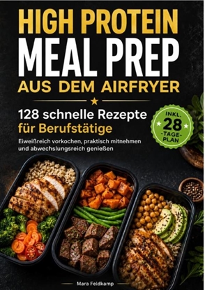 Afbeeldingen van HIGH PROTEIN MEAL PREP AUS DEM AIRFRYER