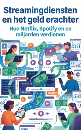 Afbeeldingen van Streamingdiensten en het geld erachter