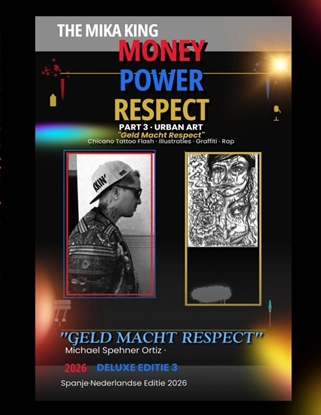 Afbeeldingen van "GELD MACHT RESPECT" "THE MIKA KING" Deluxe Editie 3· Nederlandse Editie 2026