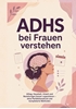 Afbeelding van ADHS bei Frauen verstehen: Alltag, Haushalt, Arbeit und Beziehungen besser organisieren – ohne Perfektionsdruck und komplizierte Methoden