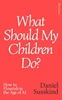Afbeelding van What Should My Children Do?