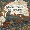 Afbeelding van Stoomtreinen van vroeger