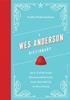 Afbeelding van Director Dictionaries A Wes Anderson Dictionary