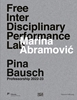 Afbeelding van Marina Abramovic. Free Interdisciplinary Performance Lab