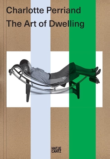 Afbeelding van Charlotte Perriand. The Art of Dwelling
