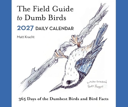 Afbeeldingen van The Field Guide to Dumb Birds 2027 Daily Calendar