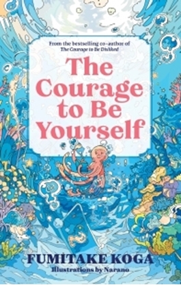 Afbeeldingen van The Courage to Be Yourself