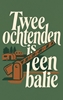 Afbeelding van Twee ochtenden is een balie