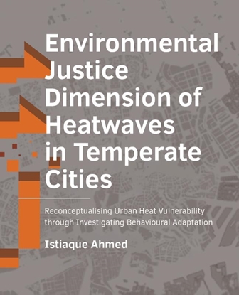 Afbeeldingen van A+BE Architecture and the Built Environment Environmental Justice Dimension of Heatwaves in Temperate Cities