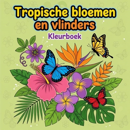 Afbeeldingen van Tropische bloemen en vlinders