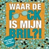 Afbeelding van Waar de f*ck is mijn bril?!