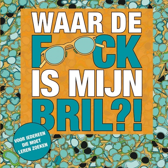 Afbeelding van Waar de f*ck is mijn bril?!