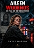 Afbeelding van AILEEN WUORNOS - DIE FRAU AUF DEM TODESSTREIFEN