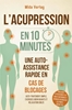 Afbeelding van L'acupression en 10 minutes - Une auto-assistance rapide en cas de blocages