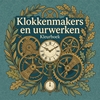 Afbeelding van Klokkenmakers en uurwerken