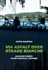 Afbeelding van Via asfalt over strade bianche