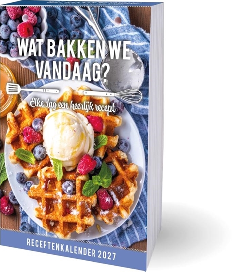 Afbeelding van Wat bakken we vandaag? Scheurkalender 2027