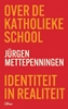 Afbeelding van Over de katholieke school