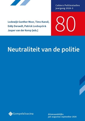 Afbeeldingen van Cahiers Politiestudies Neutraliteit van de politie
