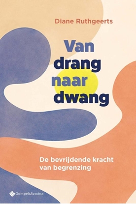 Afbeeldingen van Van drang naar dwang