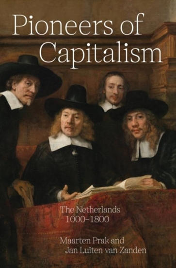 Afbeelding van The Princeton Economic History of the Western World Pioneers of Capitalism