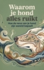 Afbeelding van Waarom je hond alles ruikt