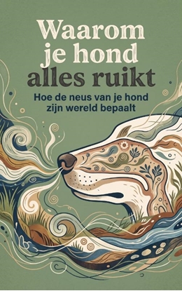 Afbeeldingen van Waarom je hond alles ruikt