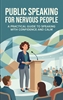 Afbeelding van Public Speaking for Nervous People