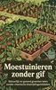 Afbeelding van Moestuinieren zonder gif