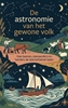 Afbeelding van De astronomie van het gewone volk
