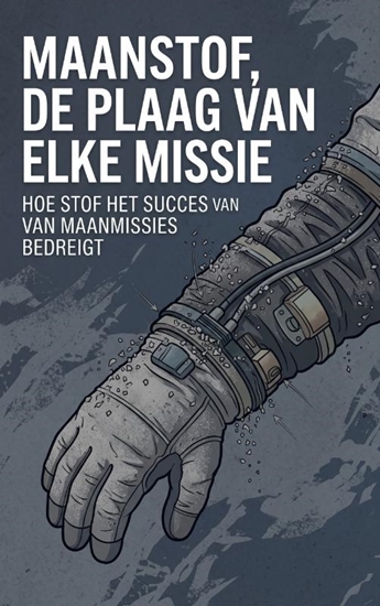 Afbeelding van Maanstof, de plaag van elke missie
