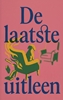 Afbeelding van De laatste uitleen