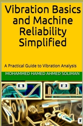 Afbeeldingen van Vibration Basics and Machine Reliability Simplified