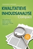 Afbeelding van Kwalitatieve inhoudsanalyse – Compact: Hoe u patronen in inhoud en teksten herkent, een dieper begrip krijgt en vaardig interpreteert – Inclusief een praktijkvoorbeeld van expertinterviews