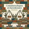 Afbeelding van Containerschepen en havenkranen